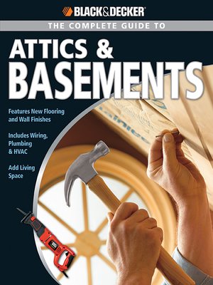 cover image of Black & Decker the Complete Guide to Attics & Basements